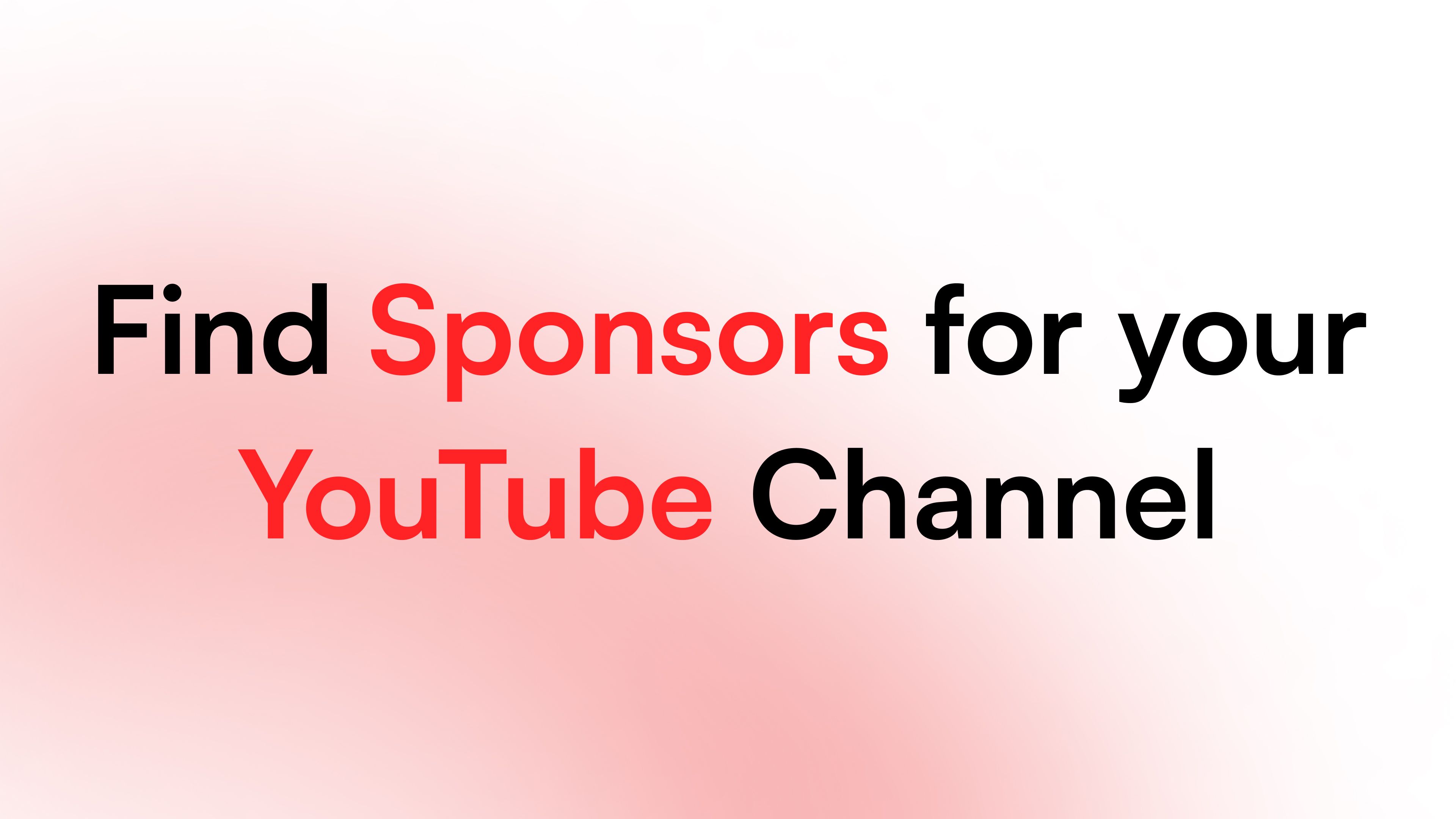 How YouTubers Can Find New Sponsors Using Meet Sponsors