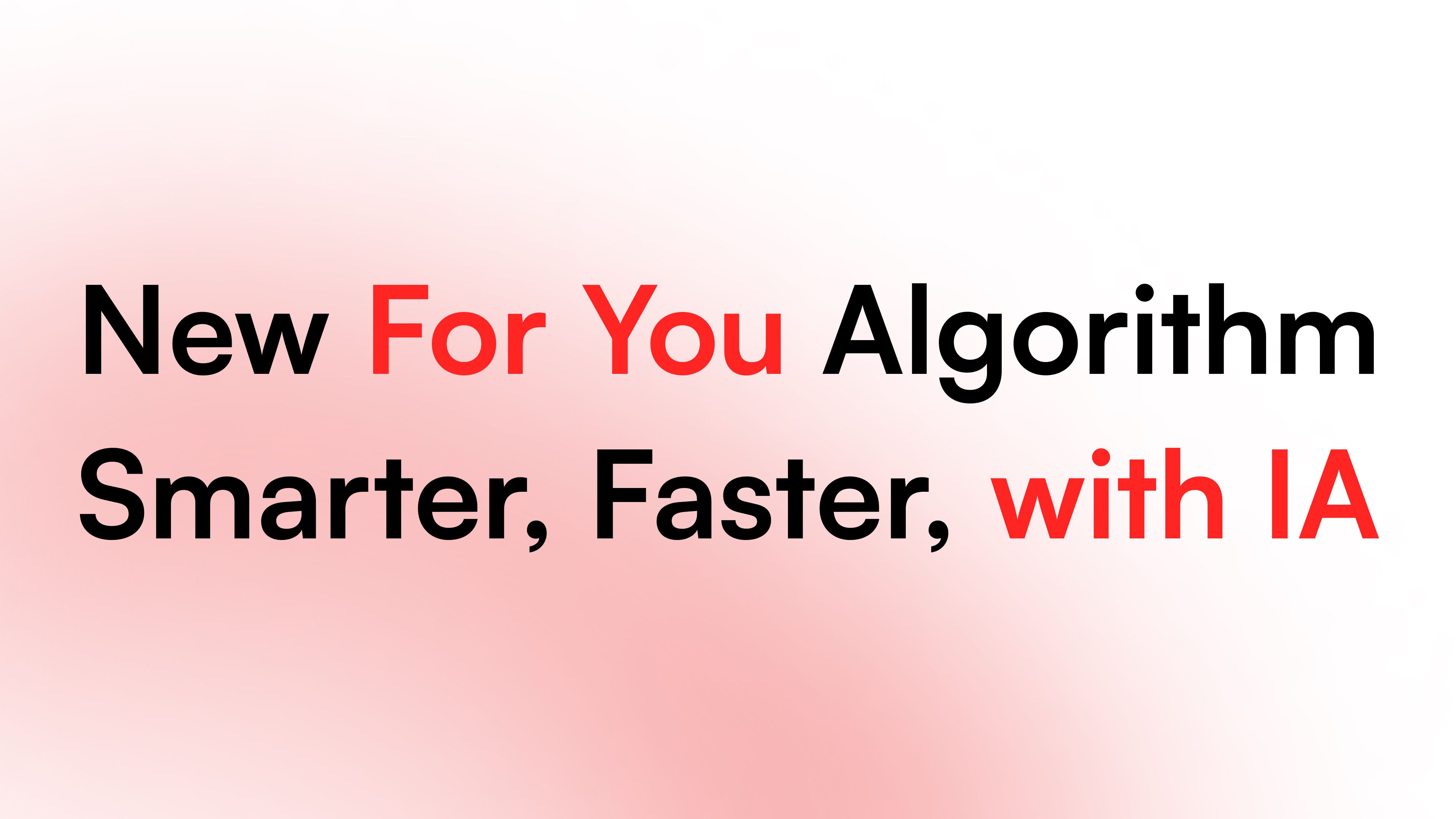 New "For You" Algorithm: Smarter, Faster, Tailored Sponsorships